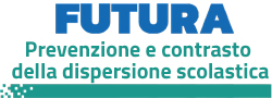 Azioni di prevenzione e contrasto della dispersione scolastica