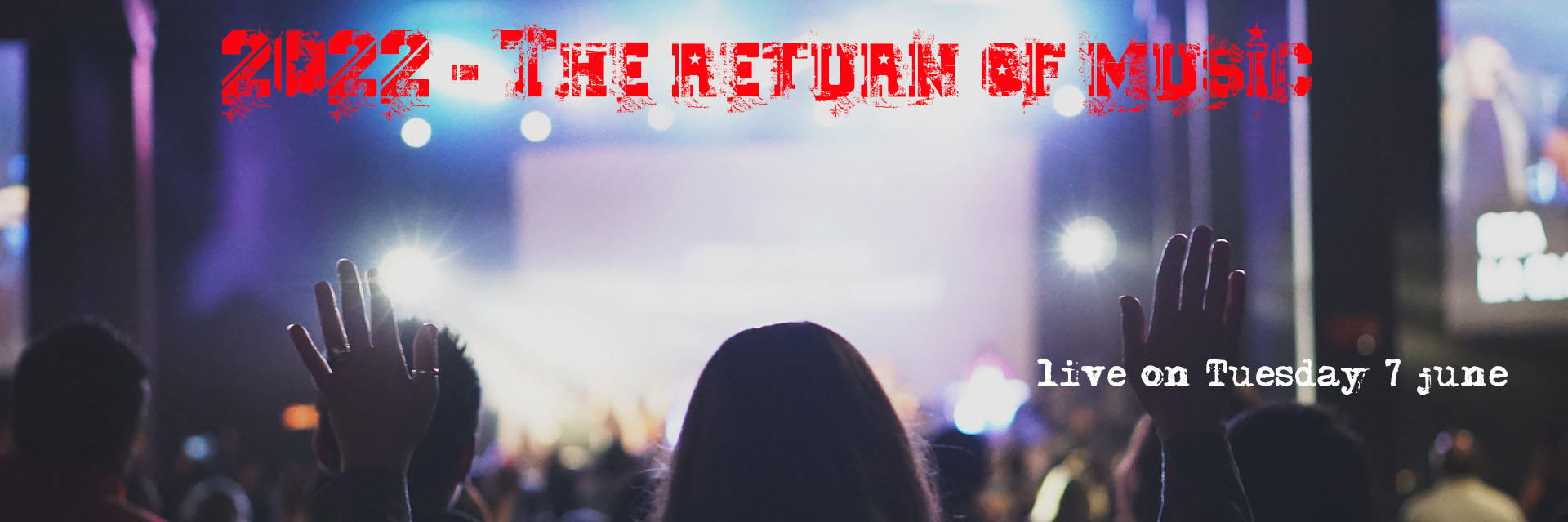 2022 the return of music